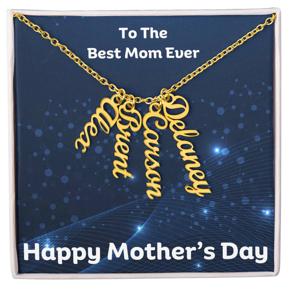Vertical Name Necklace - To The Best Mom Ever - Customized up to 4 Names