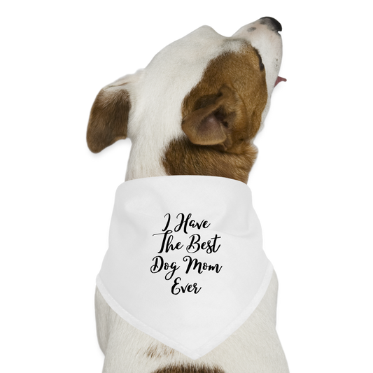 Dog Bandana - Best Dog Mom Ever - white