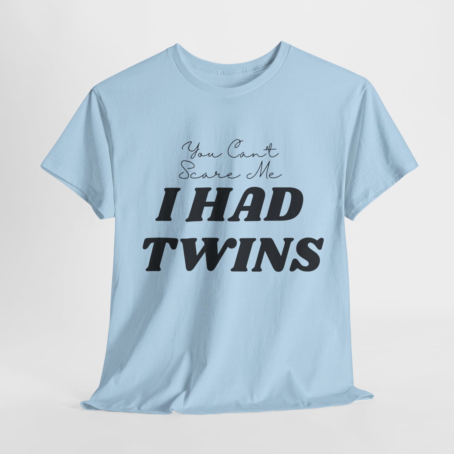 I HAD TWINS - Unisex Heavy Cotton Tee