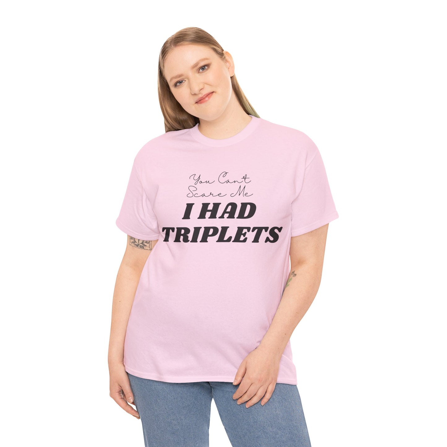 I HAD TRIPLETS - Unisex Heavy Cotton Tee