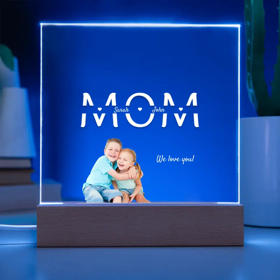 Upload your photo - Mom with names and message LED acrylic light