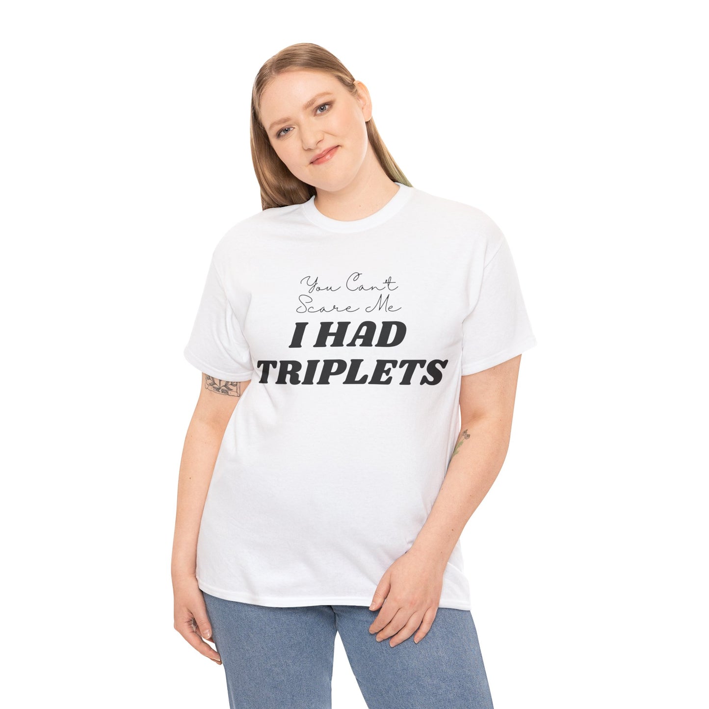 I HAD TRIPLETS - Unisex Heavy Cotton Tee