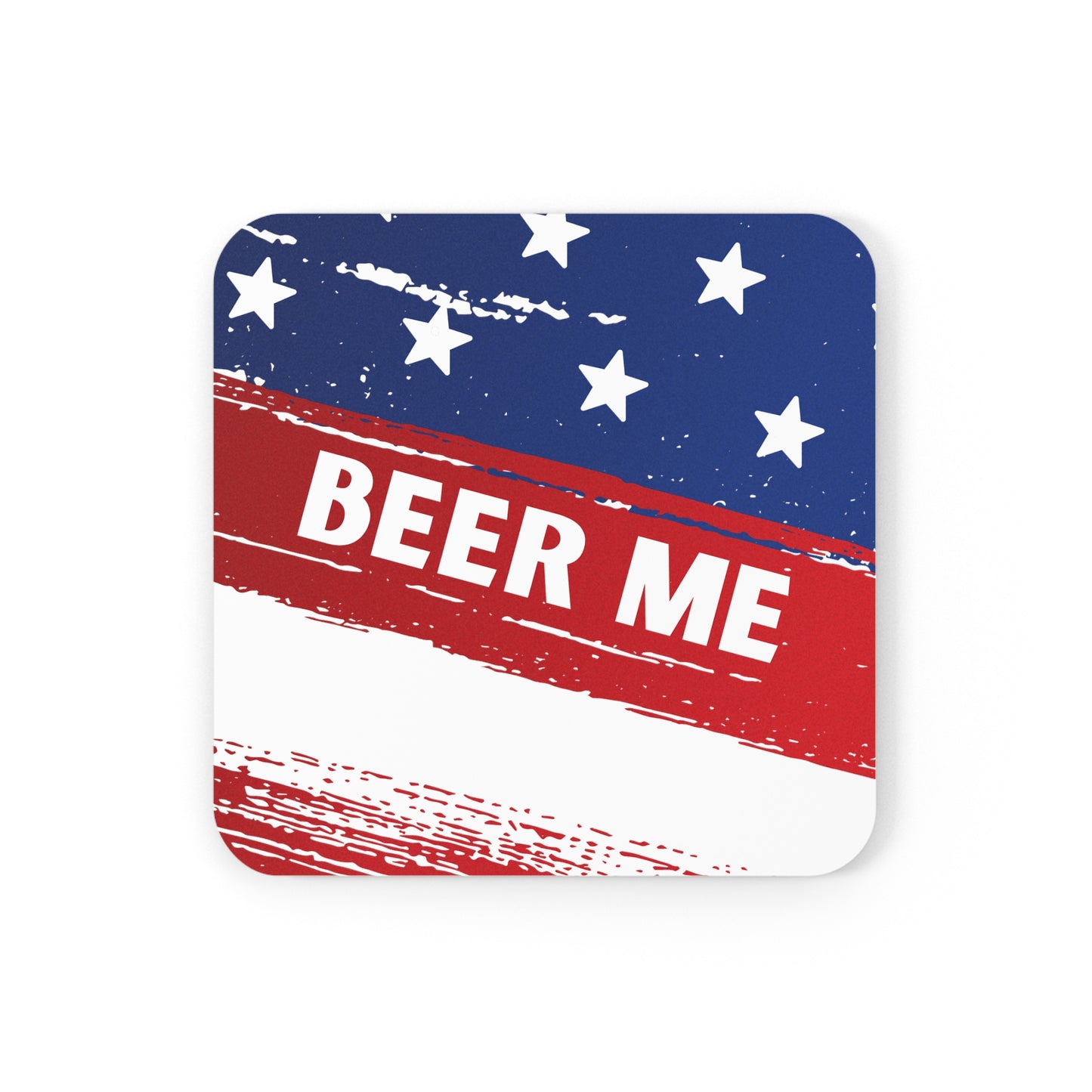 AMERICAN FLAG BEER ME - Cork Back Coaster