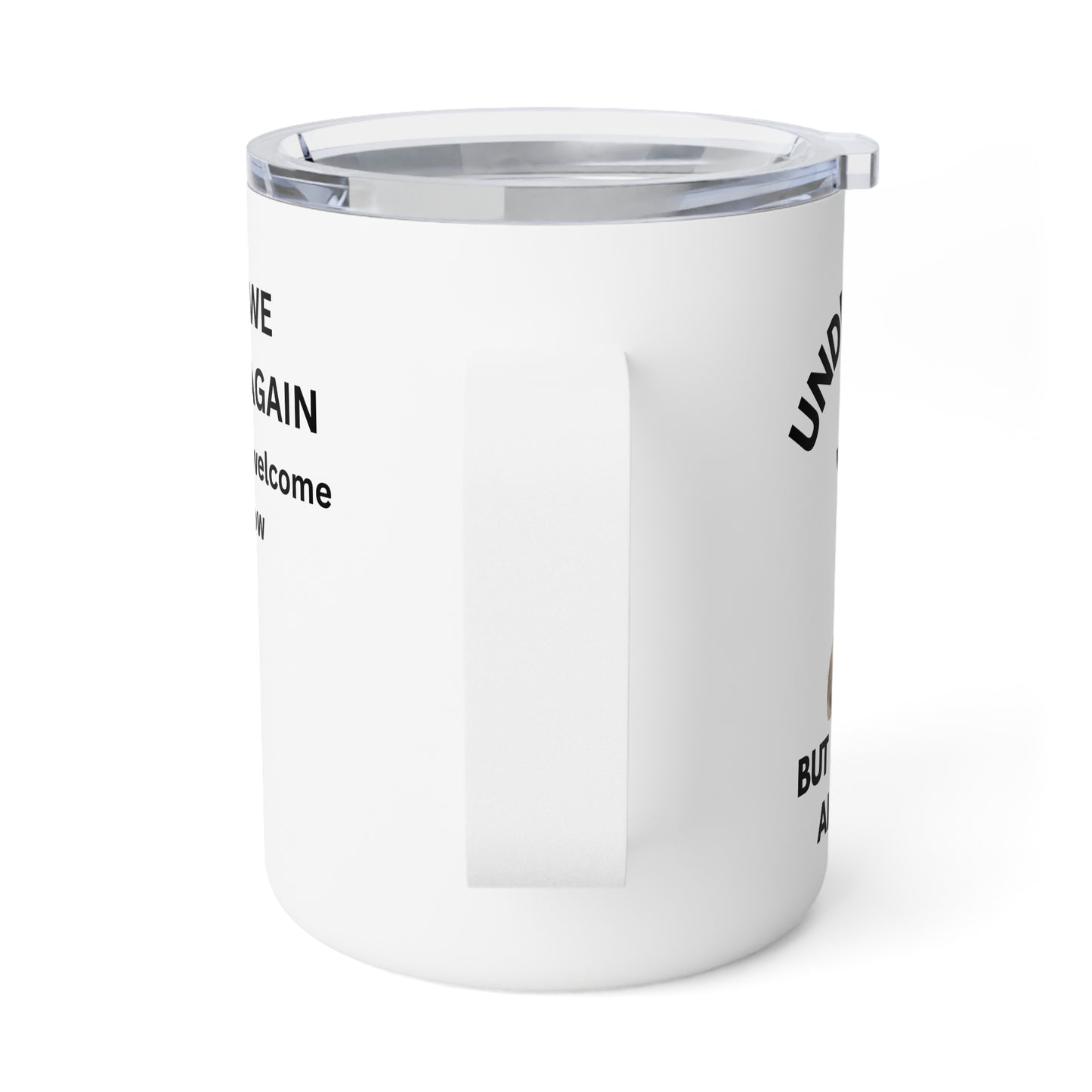 HERE WE F%$&#G GO AGAIN (2)- Insulated Coffee Mug, 10oz