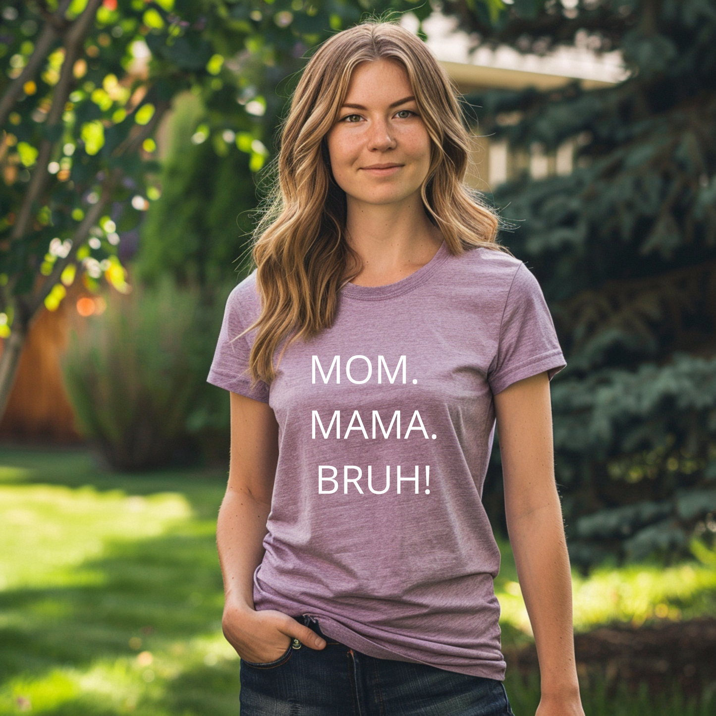 MOM. MAMA. BRUH! - Classic Womens Crewneck T-shirt