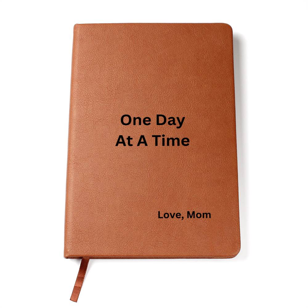 "One Day At A Time - Love, Mom" - Vegan  Leather Journal