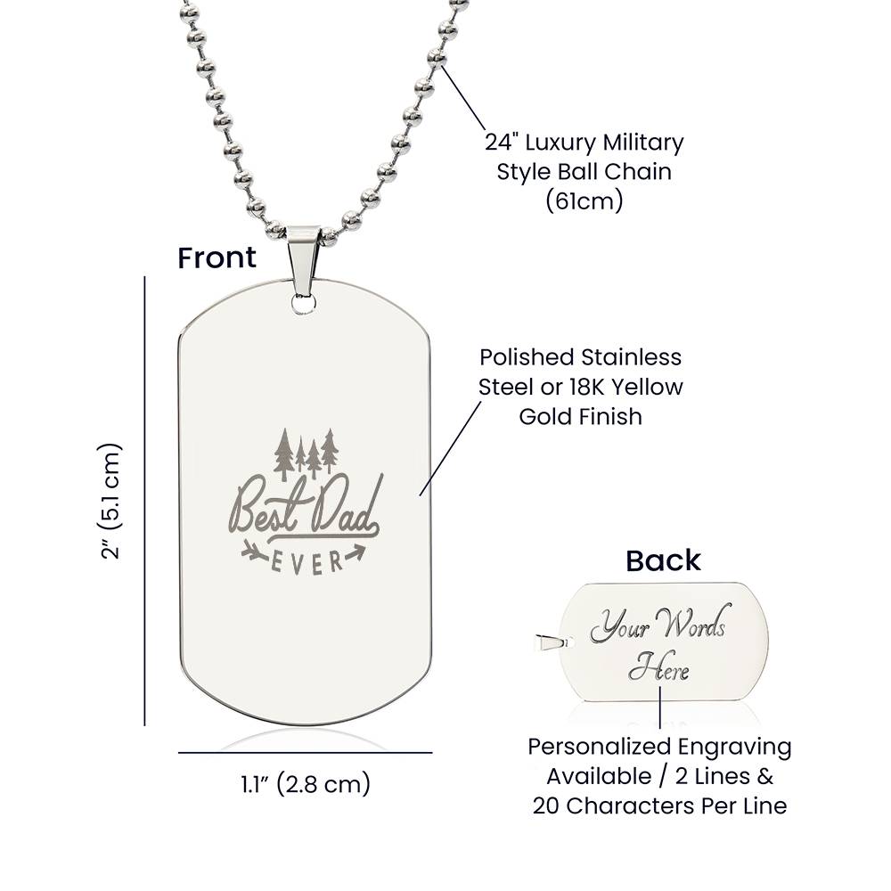 "Best Dad Ever" - Customizable Engraved Dog Tag Necklace