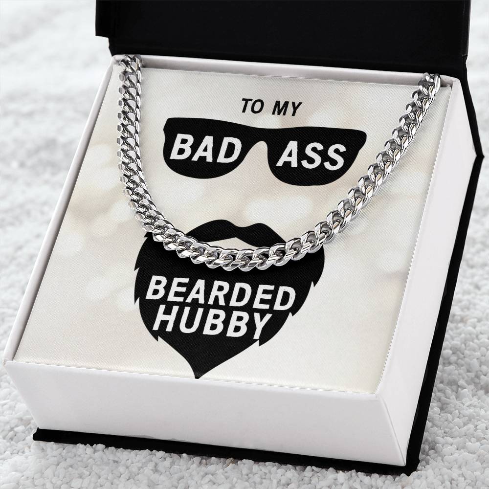 To My Bad Ass Bearded Hubby - Cuban Chain Necklace