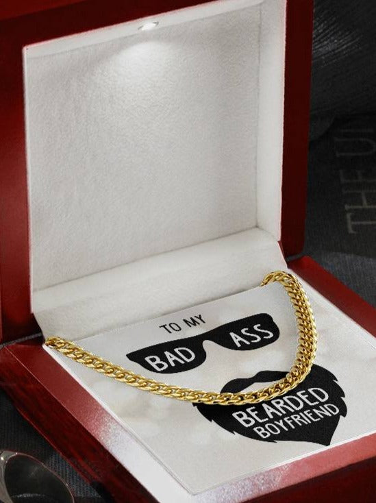 To My Bad Ass Bearded Boyfriend - Cuban Chain Necklace