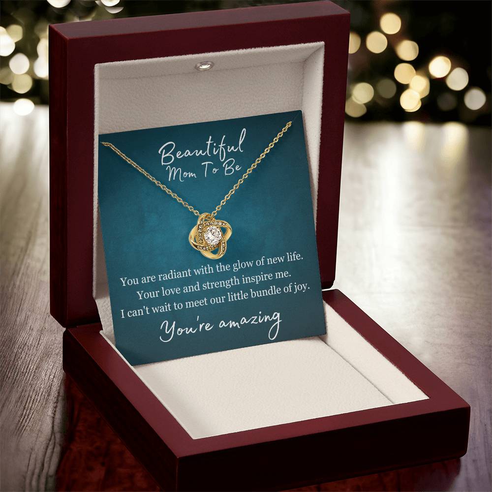 Beautiful Mom To Be - You're Amazing - Love Knot Necklace