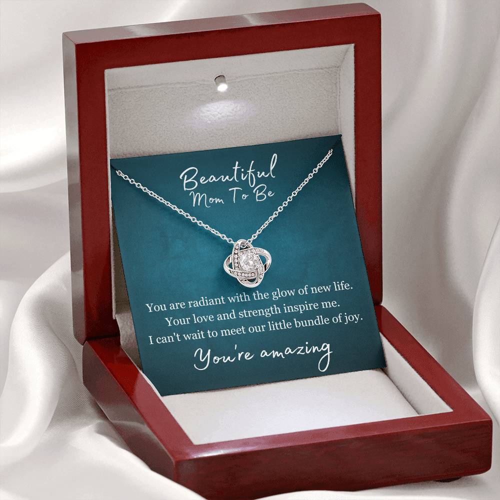 Beautiful Mom To Be - You're Amazing - Love Knot Necklace