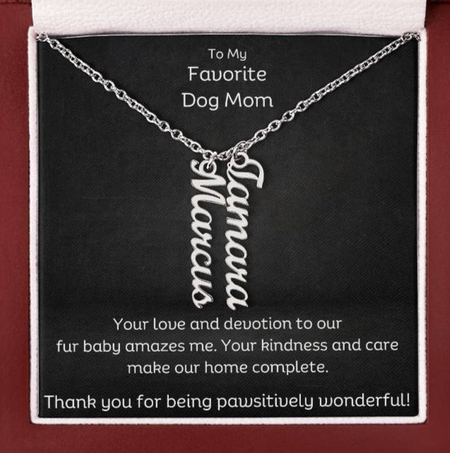 Pawsitively Wonderful Favorite Dog Mom Name Necklace - Up to 4