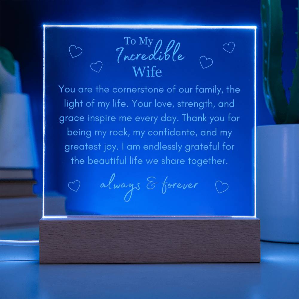 "You Are The Cornerstone of Our Family" - To My Incredible Wife - Multi-Colored LED Plaque