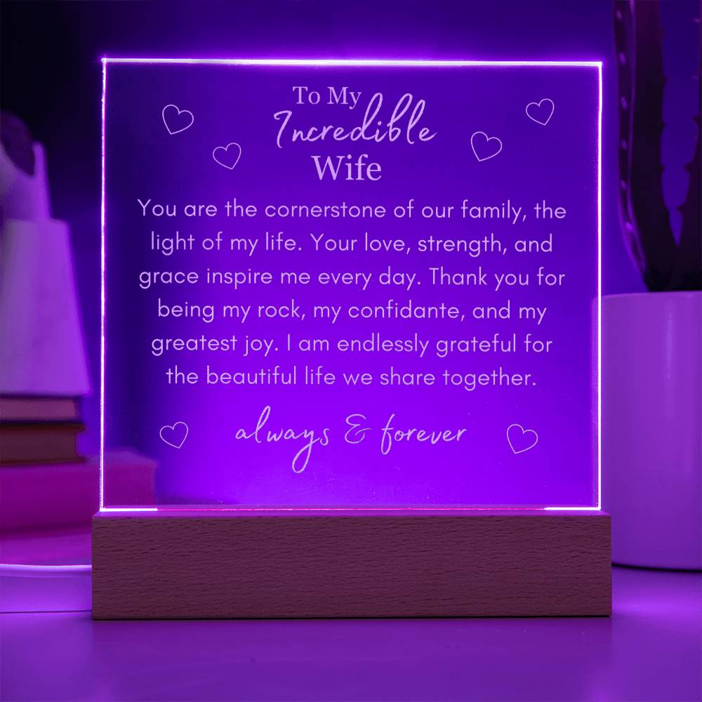 "You Are The Cornerstone of Our Family" - To My Incredible Wife - Multi-Colored LED Plaque