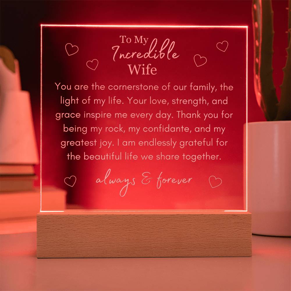 "You Are The Cornerstone of Our Family" - To My Incredible Wife - Multi-Colored LED Plaque