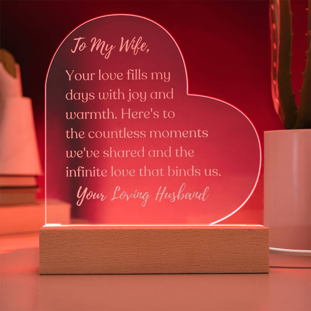 "The Infinite Love That Binds Us" - To My Wife - Acrylic Heart Plaque