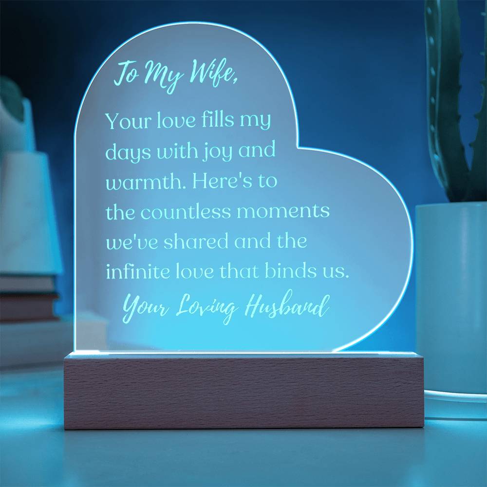 "The Infinite Love That Binds Us" - To My Wife - Acrylic Heart Plaque