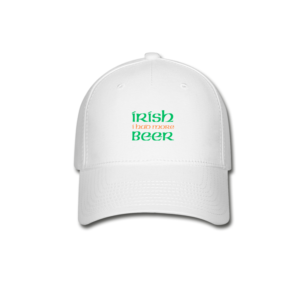 Baseball Cap - Irish I Had More Beer - white