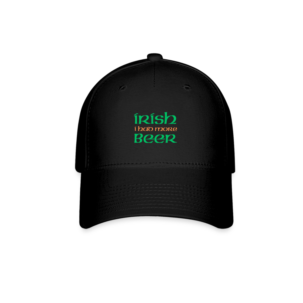 Baseball Cap - Irish I Had More Beer - black