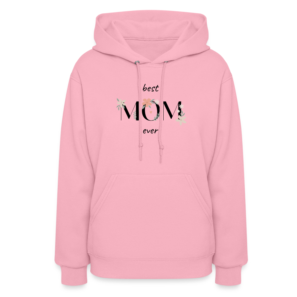 Women's Hoodie - Best Mom Ever - classic pink