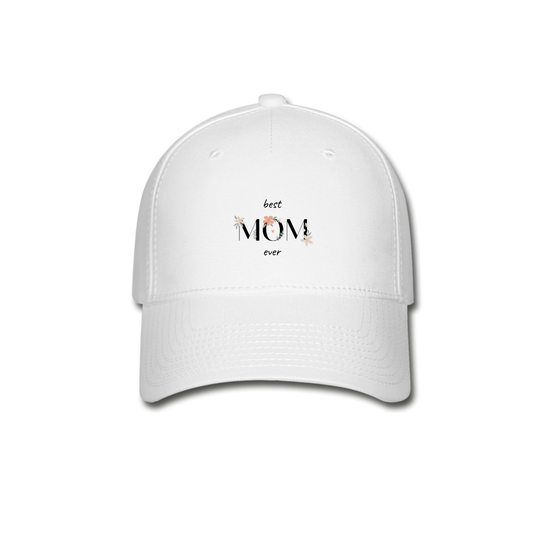 Baseball Cap - Best Mom Ever - white