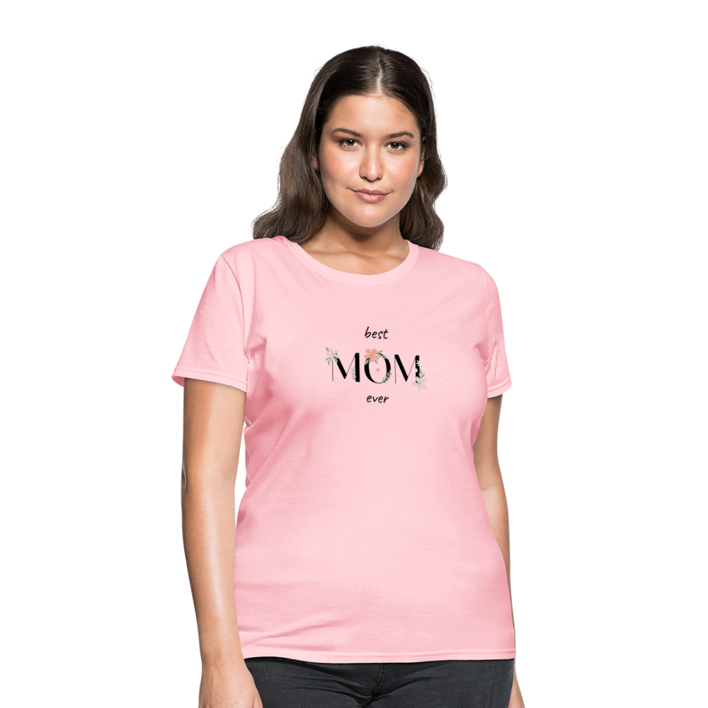 Women's T-Shirt - Best Mom Ever - pink