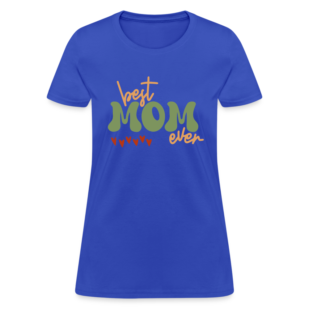 Women's T-Shirt - Best Mom Ever - royal blue