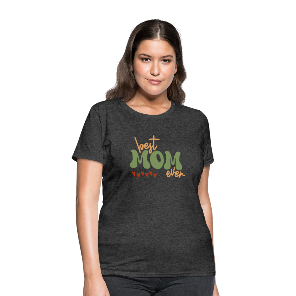 Women's T-Shirt - Best Mom Ever - heather black