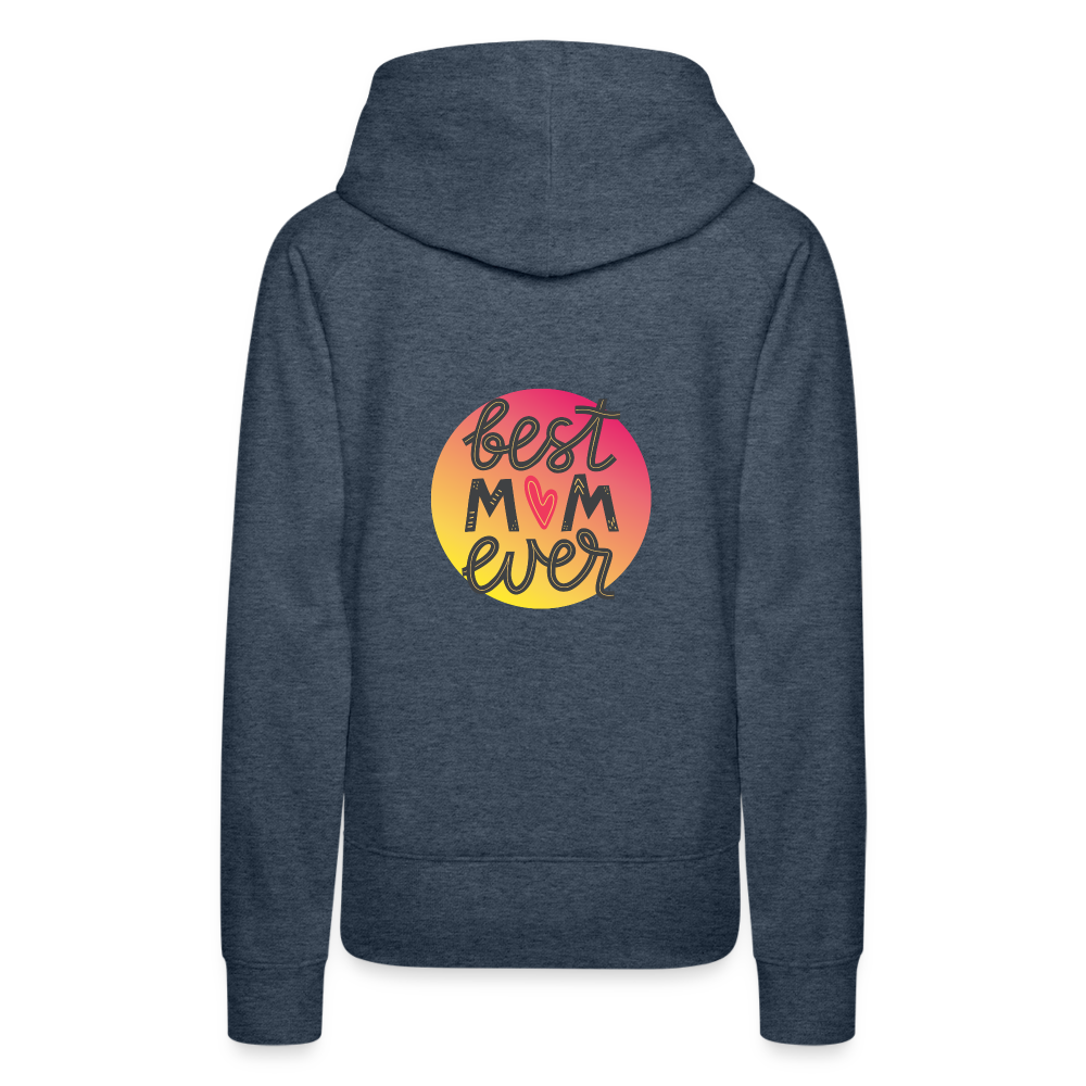 Women’s Premium Hoodie - Best Mom Ever - heather denim