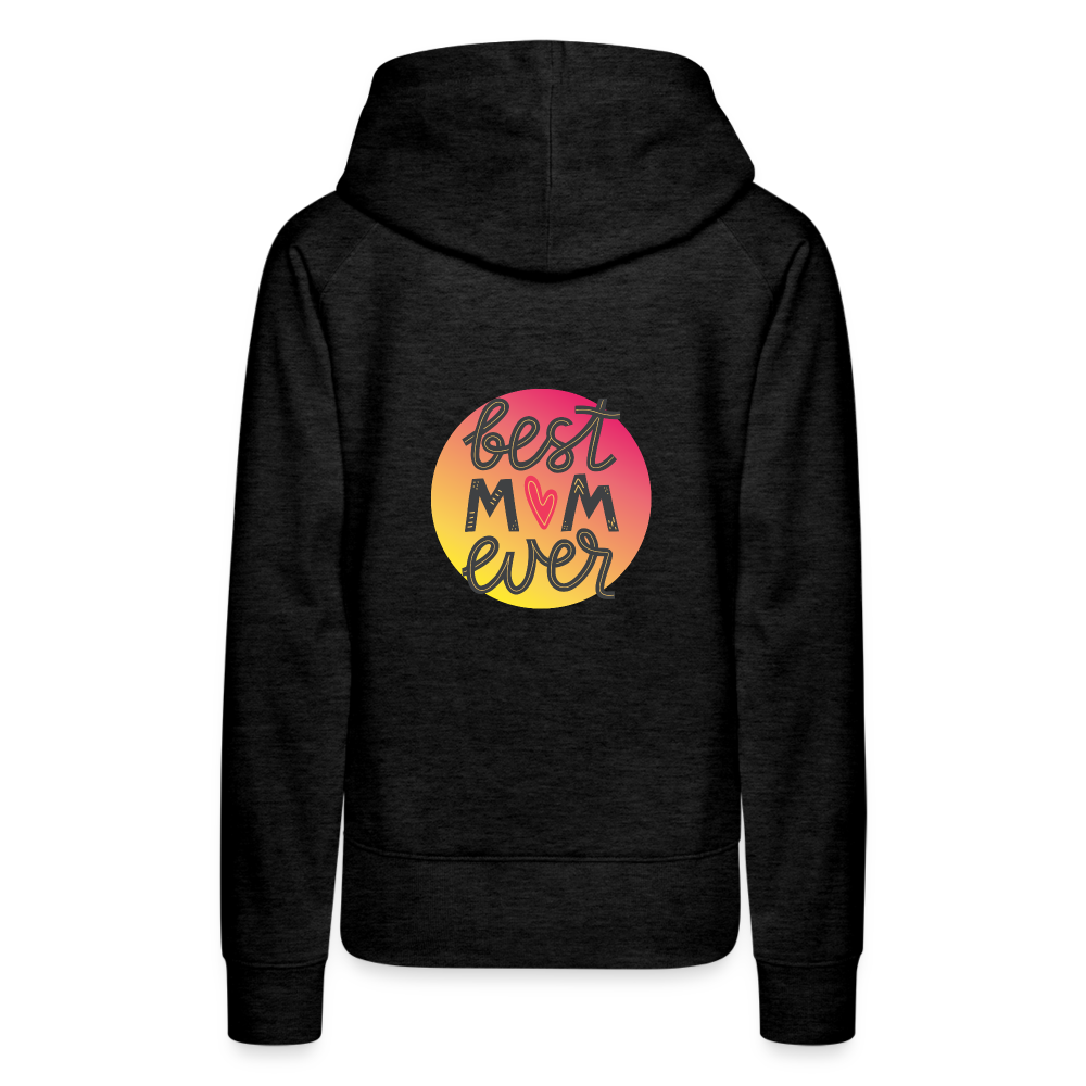 Women’s Premium Hoodie - Best Mom Ever - charcoal grey