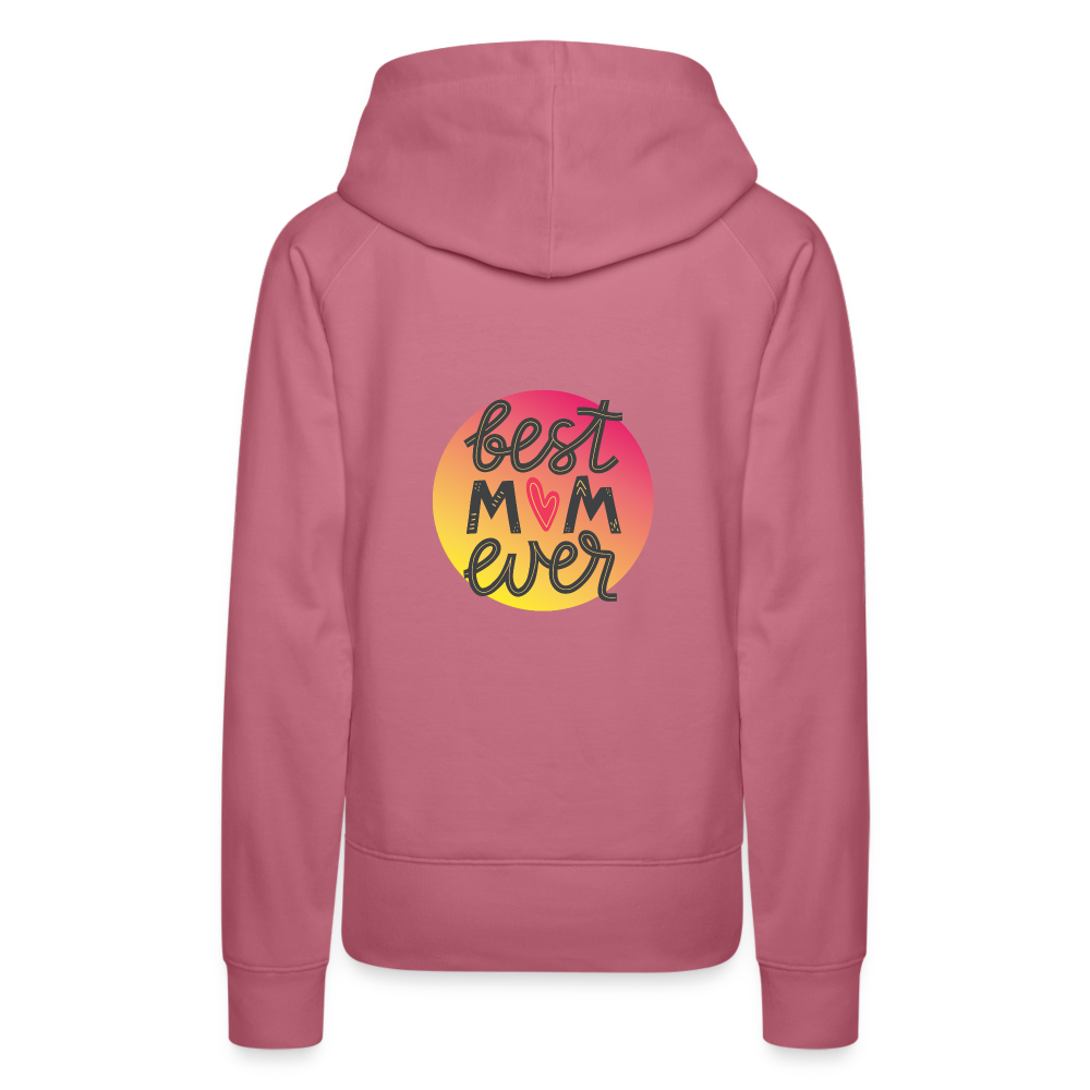 Women’s Premium Hoodie - Best Mom Ever - mauve