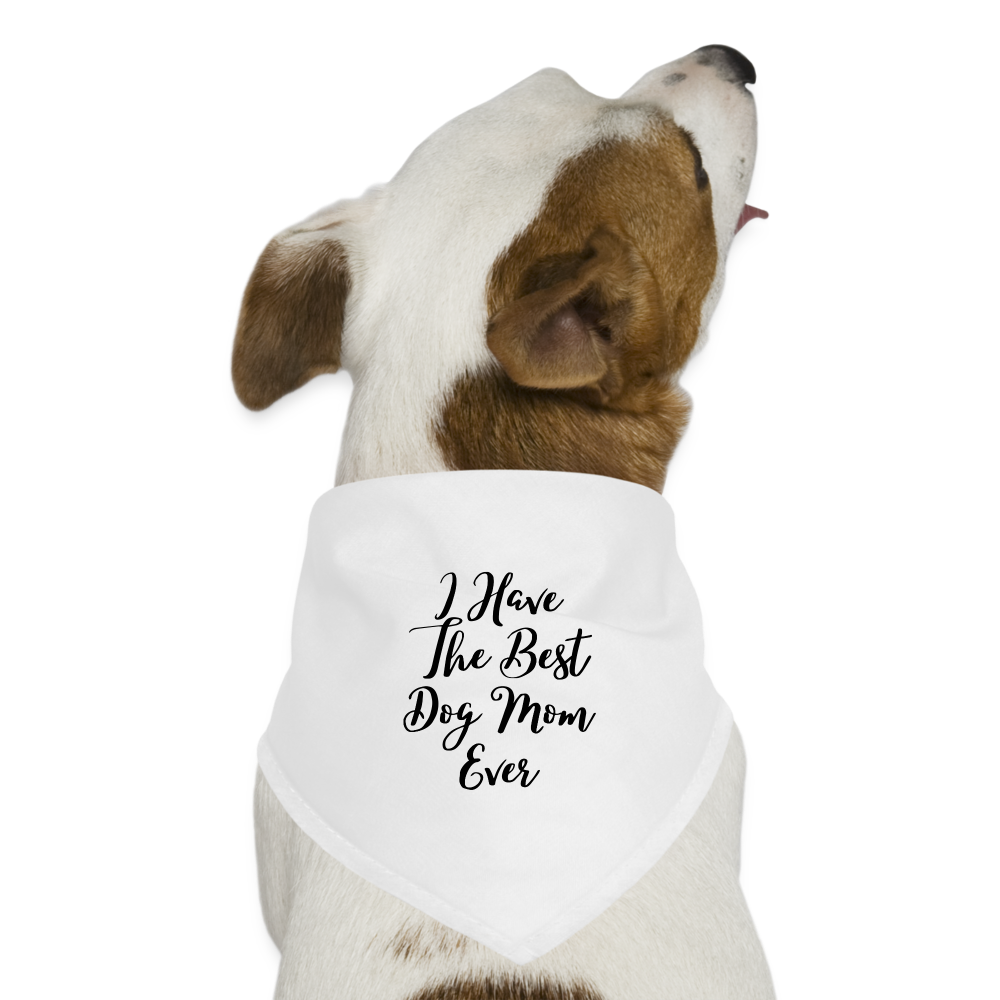 Dog Bandana - Best Dog Mom Ever - white