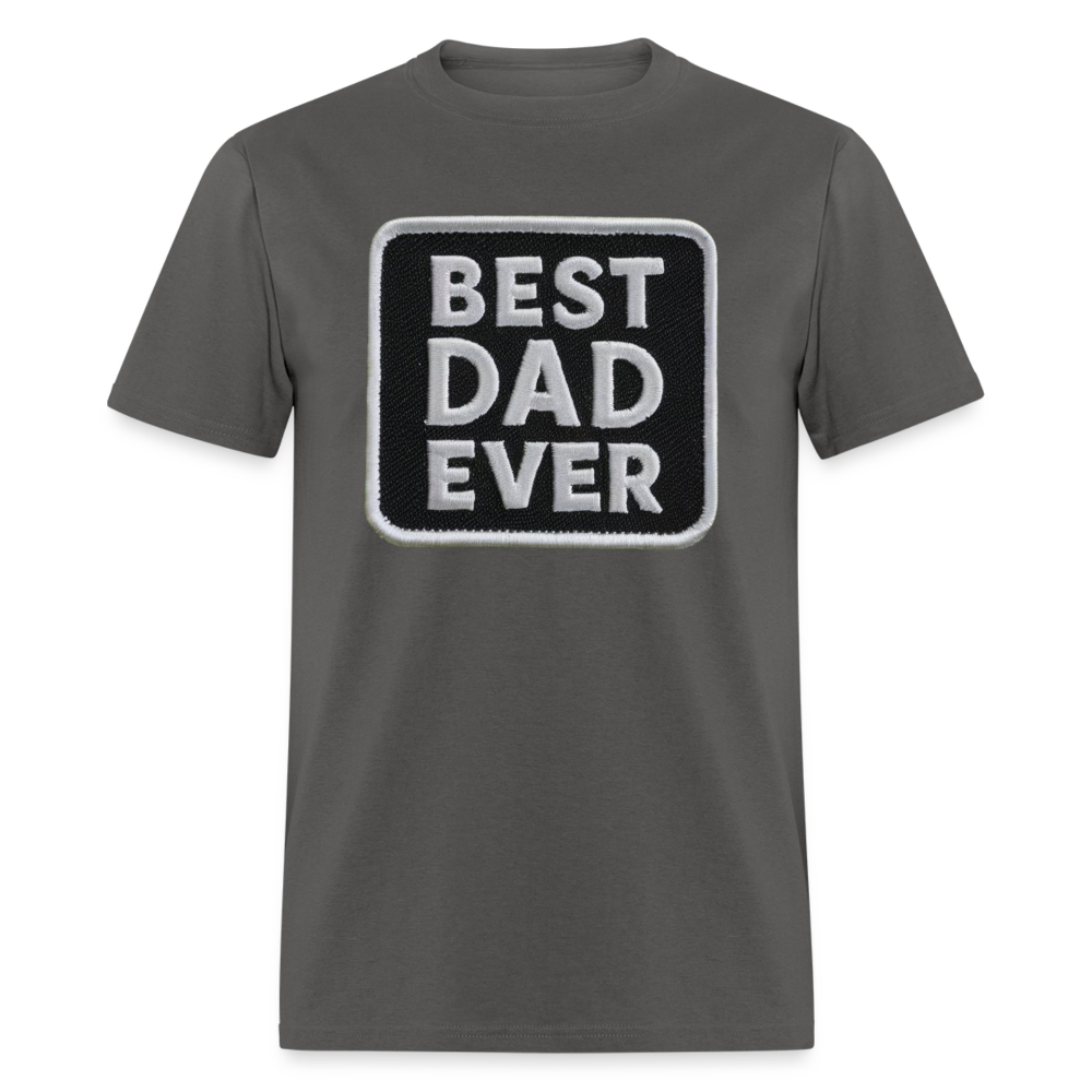 Best Dad Ever Unisex Classic T-Shirt - charcoal