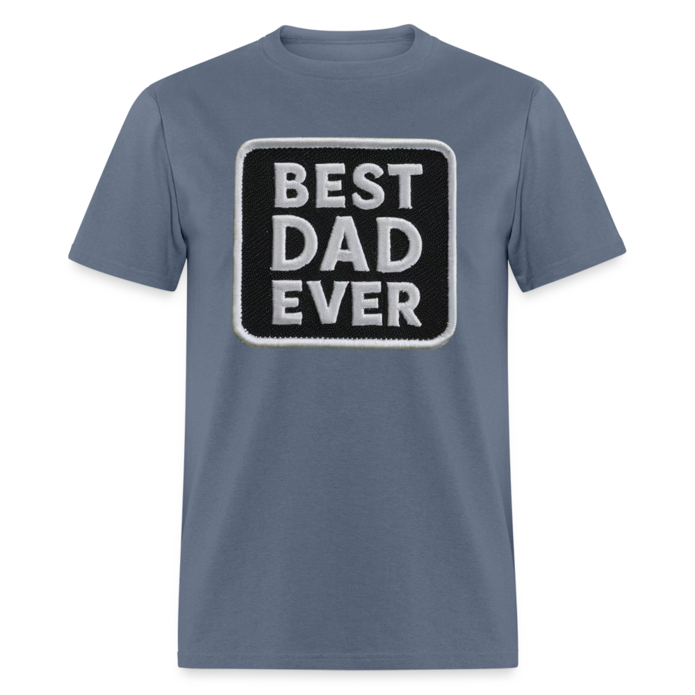 Best Dad Ever Unisex Classic T-Shirt - denim