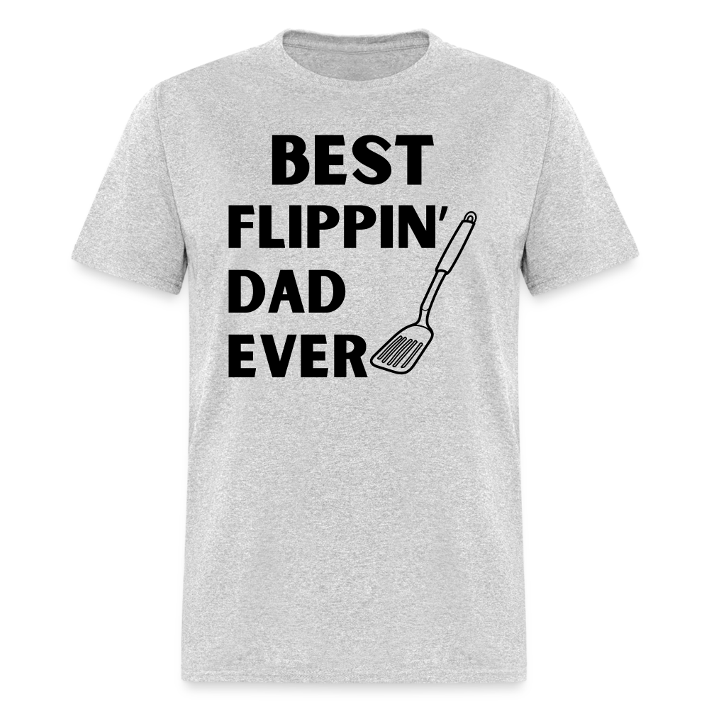 "Best Flippin Dad Ever" - Classic T-Shirt - heather gray