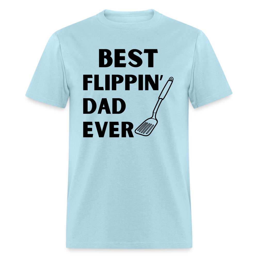 "Best Flippin Dad Ever" - Classic T-Shirt - powder blue