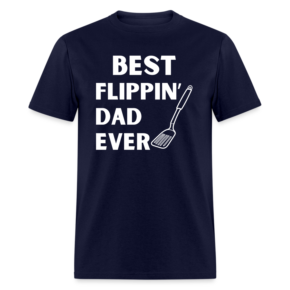 "Best Flippin Dad Ever" - Classic T-Shirt - navy