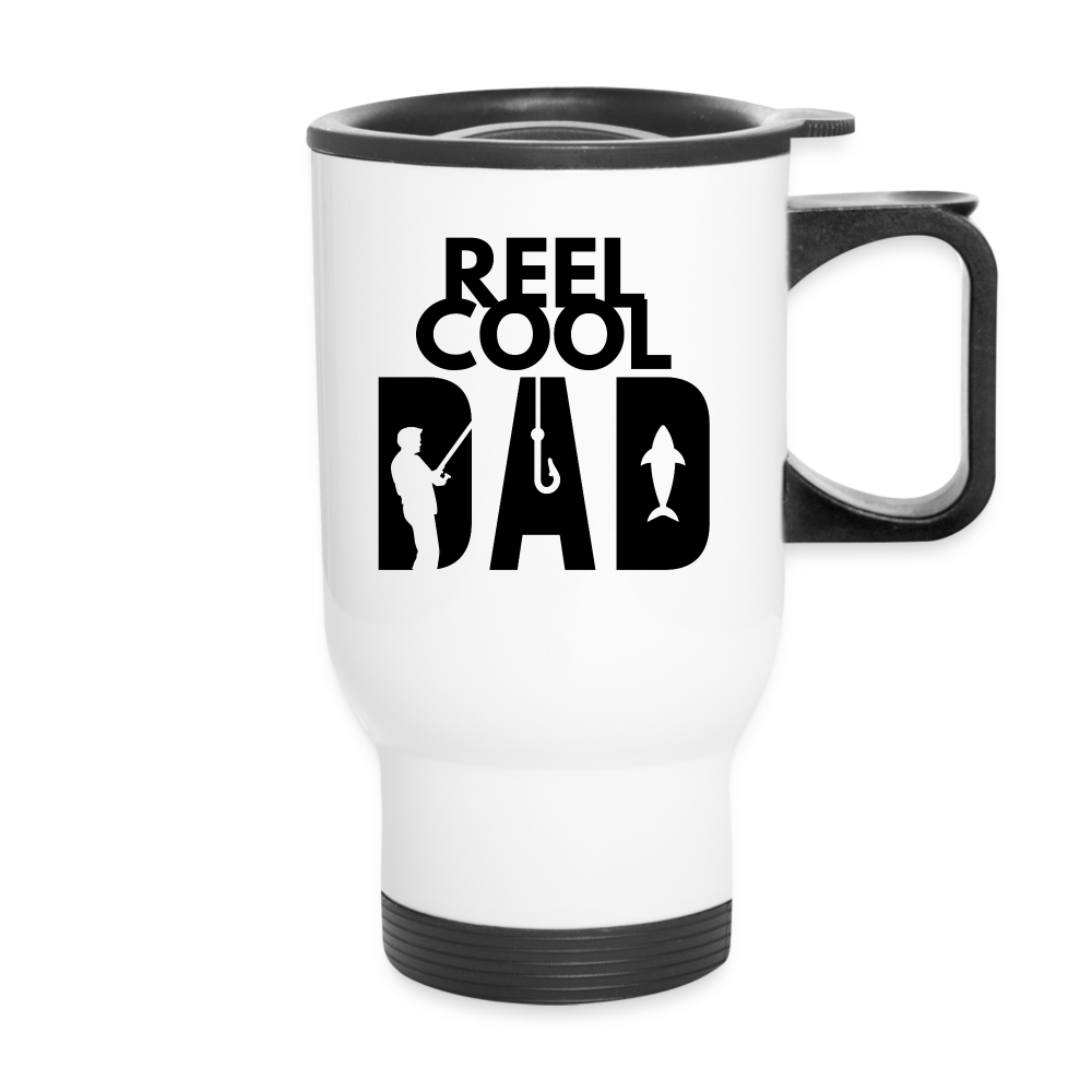 "Reel Cool Dad" - Travel Mug - white