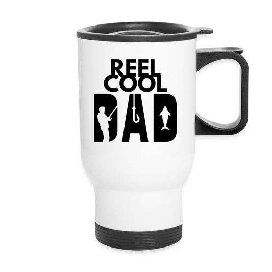 "Reel Cool Dad" - Travel Mug - white