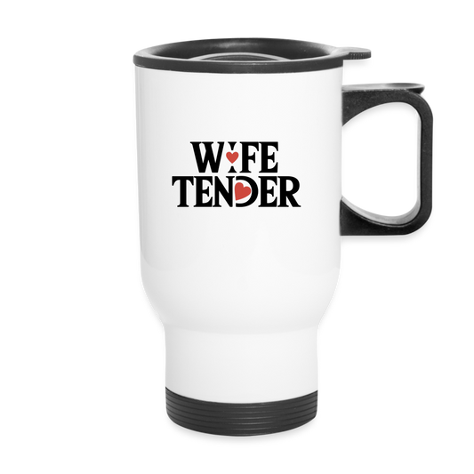 "Wife Tender" - Travel Mug - white